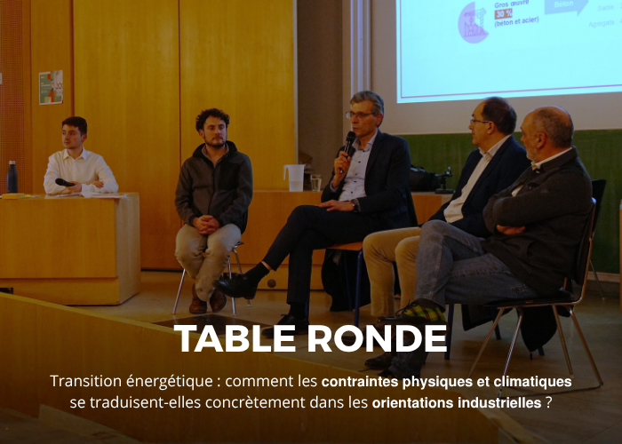 Table Ronde – Comprendre la transition énergétique : regards croisés entre industrie et ingénierie